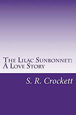 The Lilac Sunbonnet: A Love Story